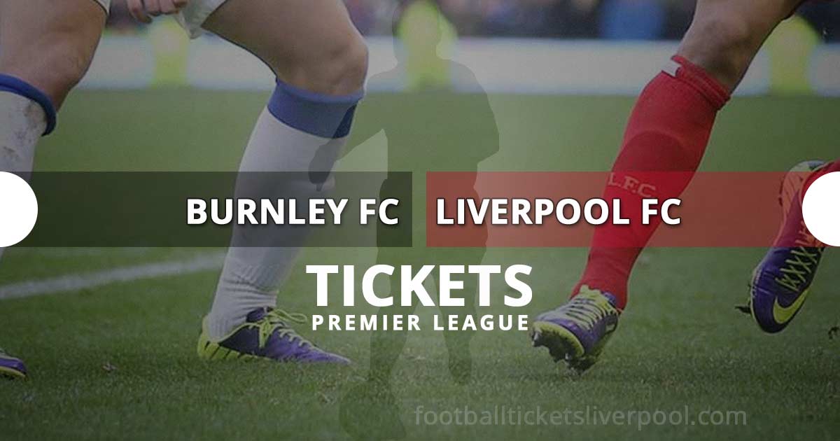 Burnley vs Liverpool FC tickets Premier League